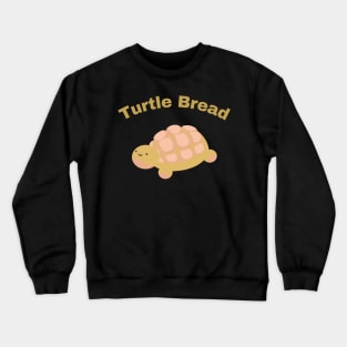 Turtle Bread Crewneck Sweatshirt